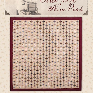 May include: A vintage quilt pattern called "Circa 1880 Nine Patch" designed by Pam Buda. The quilt is made up of small squares of fabric in various colors and patterns, arranged in a grid pattern. The quilt is 71 1/8 inches by 77 1/2 inches.