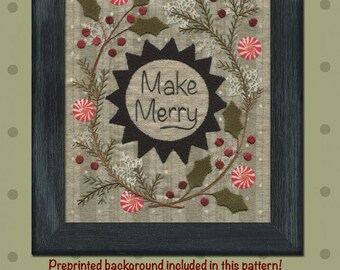 Make Merry Applique and Embroidery Pattern - Pre-printed background  - All Through the Night by Bonnie Sullivan - Folk Art Embroidery