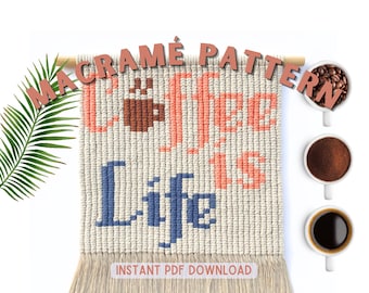 Macrame Wall Hanging Pattern, Step By Step Tutorial, DIY How To Macrame, Coffee Kitchen Wall Art, Coffee Lover Handmade Gift, Modern Macrame