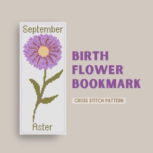 May include: A cross stitch pattern bookmark featuring a purple aster flower with a yellow center. The bookmark is labeled "September" and "Aster" and includes the text "Birth Flower Bookmark Cross Stitch Pattern".