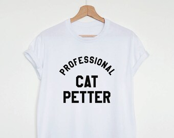 Funny Cat Shirt: Professional Cat Petter T-Shirt