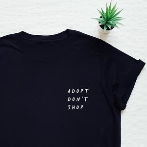 Adopt don't shop shirt, rescue dog tshirt, cute dog lover gift, pet adoption tee