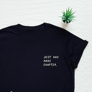 Buchliebhaber Shirt, nur noch ein Kapitel Tshirt, Leseshirt, niedlicher Lehrer, Bibliothekar Geschenk