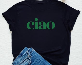 Italian Ciao Shirt, travel tee, Ciao Amore Shirt, Italy Ciao Tshirt, Italy Lover Gift