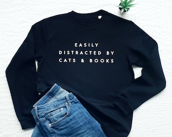 Easily distracted by cats and books sweatshirt, book lover, cat lover gift, book nerd soft fleece sweater, gift for her