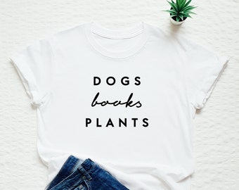 Books Shirt, Dog Lover Shirt, Plant Lover Tshirt, Dogs Books Plants Tee, Dog Mom, Dog Dad Gift