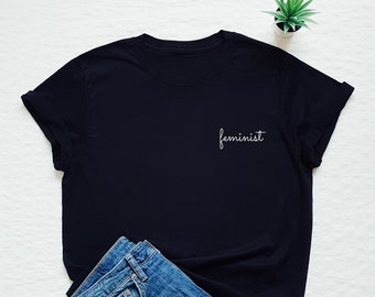 Feministisches Shirt, feministisches Pocket Tee, Feminismus, Frauen Empowerment Shirt, Internationaler Frauentag Tshirt, feministisches Geschenk