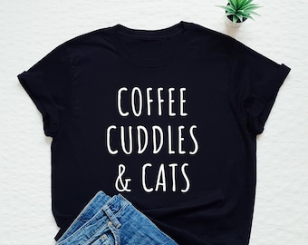 Chemise de chat, T-shirt Coffee Cuddles & Cats, t-shirt de dame de chat fou, cadeau drôle d’amoureux des chats