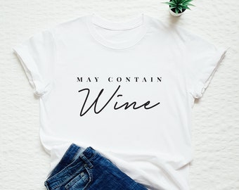 Può contenere camicia di vino, maglietta degustazione di vini, divertente regalo amante del vino