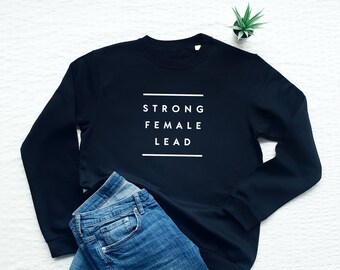 Strong female lead sweatshirt, feminist, women empowerment sweater, strong woman gift