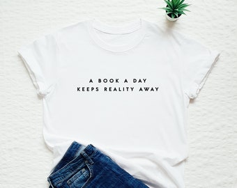 Book Lover T-Shirt: Funny Reading Shirt, "A Book A Day"