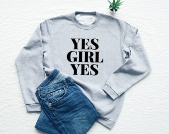 Sudadera feminista, Sí Chica Sí, sudadera empoderadora, suéter unisex de vellón suave, poder femenino, sudor motivacional,