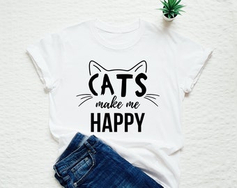 Cat shirt, cats make me happy T-shirt, cute cat mom shirt, crazy cat lady gift