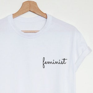 Feminist pocket T-shirt, feminist shirt, women&#39;s unisex feminist pocket shirt, feminism ladies gift shirt