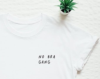 Feminist shirt, no bra gang, pocket print T-shirt, feminism, girl power, girl gang tee