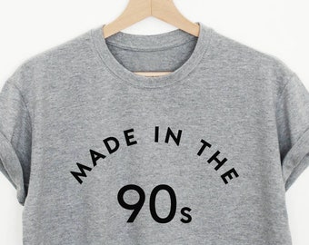 Chemise Born In The 90s, bébé des années 90, t-shirt bébé des années 90, chemise cadeau d’anniversaire, chemise à slogan drôle