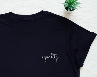 Equality shirt, activist T-shirt, feminist, equal rights, LGBT pocket print tshirt