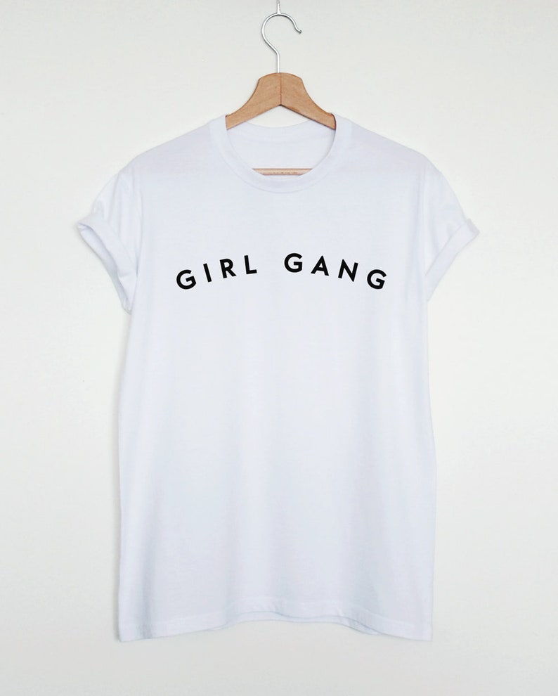 Girl Gang Shirt Feminist Shirt Girl Gang Girl Power Girl - Etsy