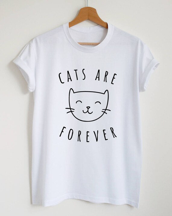 Cute cat shirt cats are forever T-shirt unisex womens girls | Etsy