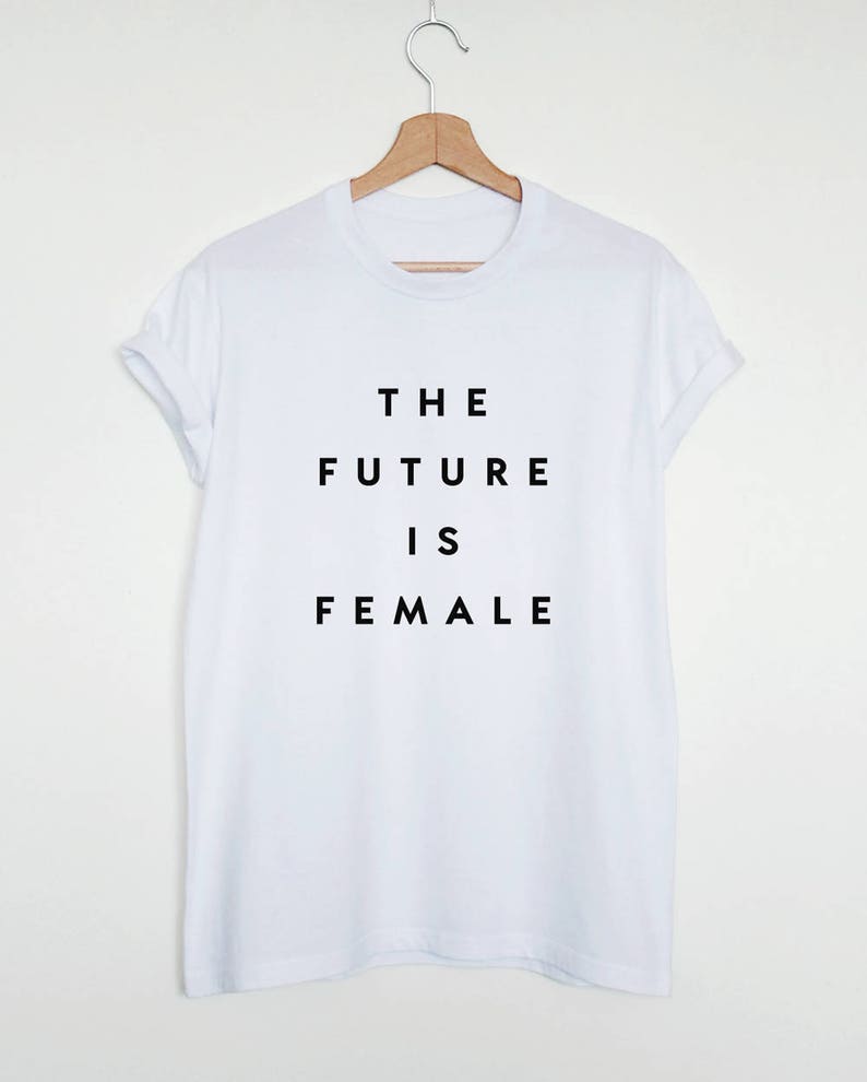 The future is female T-shirt, feminist shirt, womens or unisex feminist slogan shirt, future is female stylish fashion tee image 2