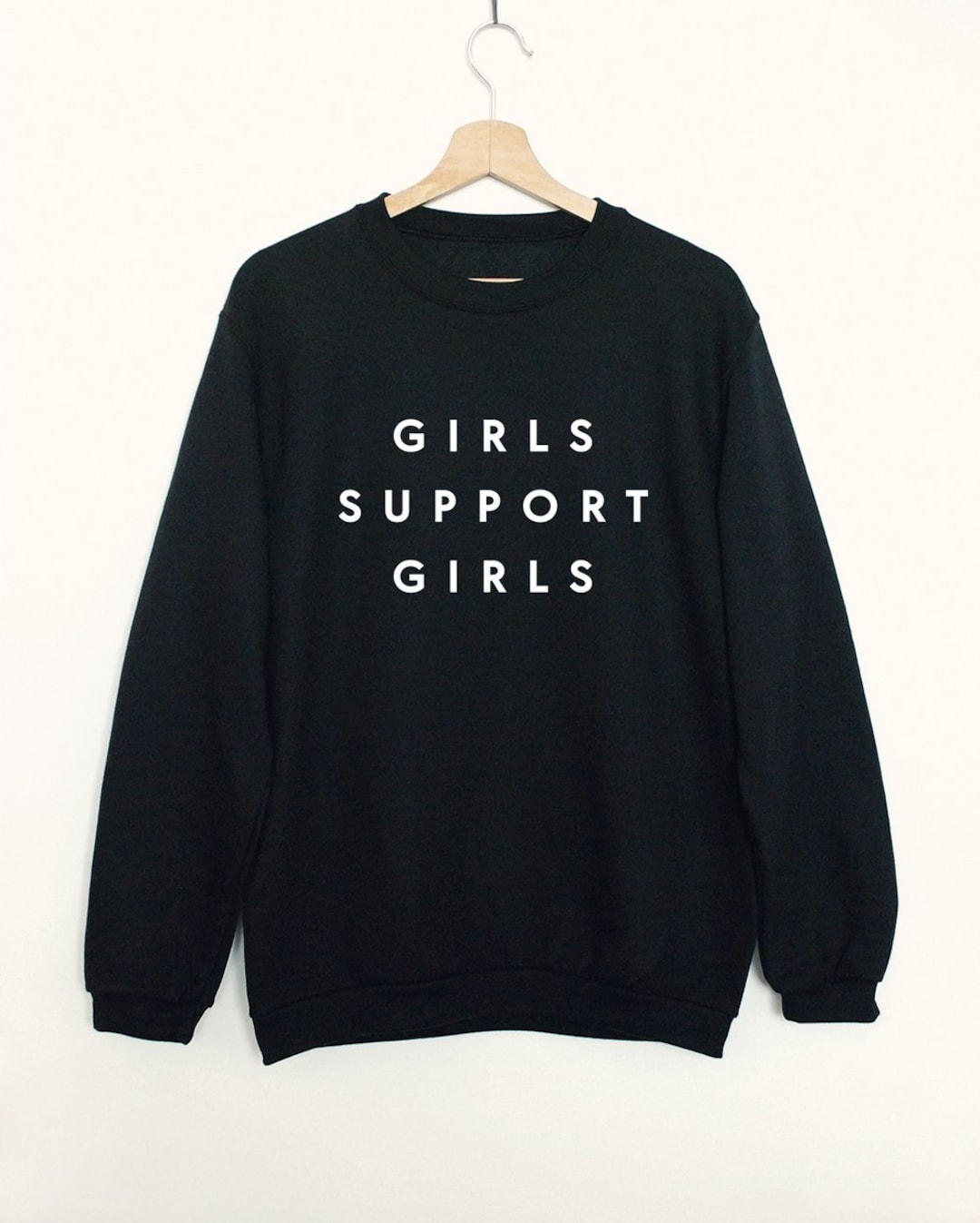 Girls Support Girls Sweatshirt Feminist Sweatshirt Soft Fleece