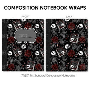 May include: Composition notebook wraps with a gothic design. The front cover features a gray label with the name "ZINDEE" and a black border. The design includes red roses, skulls, books, and stars on a black background. The notebook measures 7" x 10".