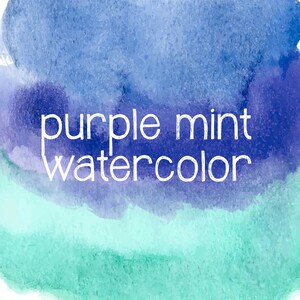 May include: Abstract watercolor background in shades of purple, blue, and green. The text "purple mint watercolor" is written in white in the center of the image.