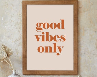 Good Vibes Only Print, Positive Affirmation Home, Kitchen, Bathroom Decor, Modern Typography, Bedroom Print, Good Vibes Poster 632