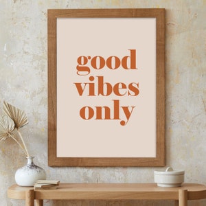 Good Vibes Only Print, afirmación positiva hogar, cocina, decoración de baño, tipografía moderna, impresión de dormitorio, Good Vibes Poster 632