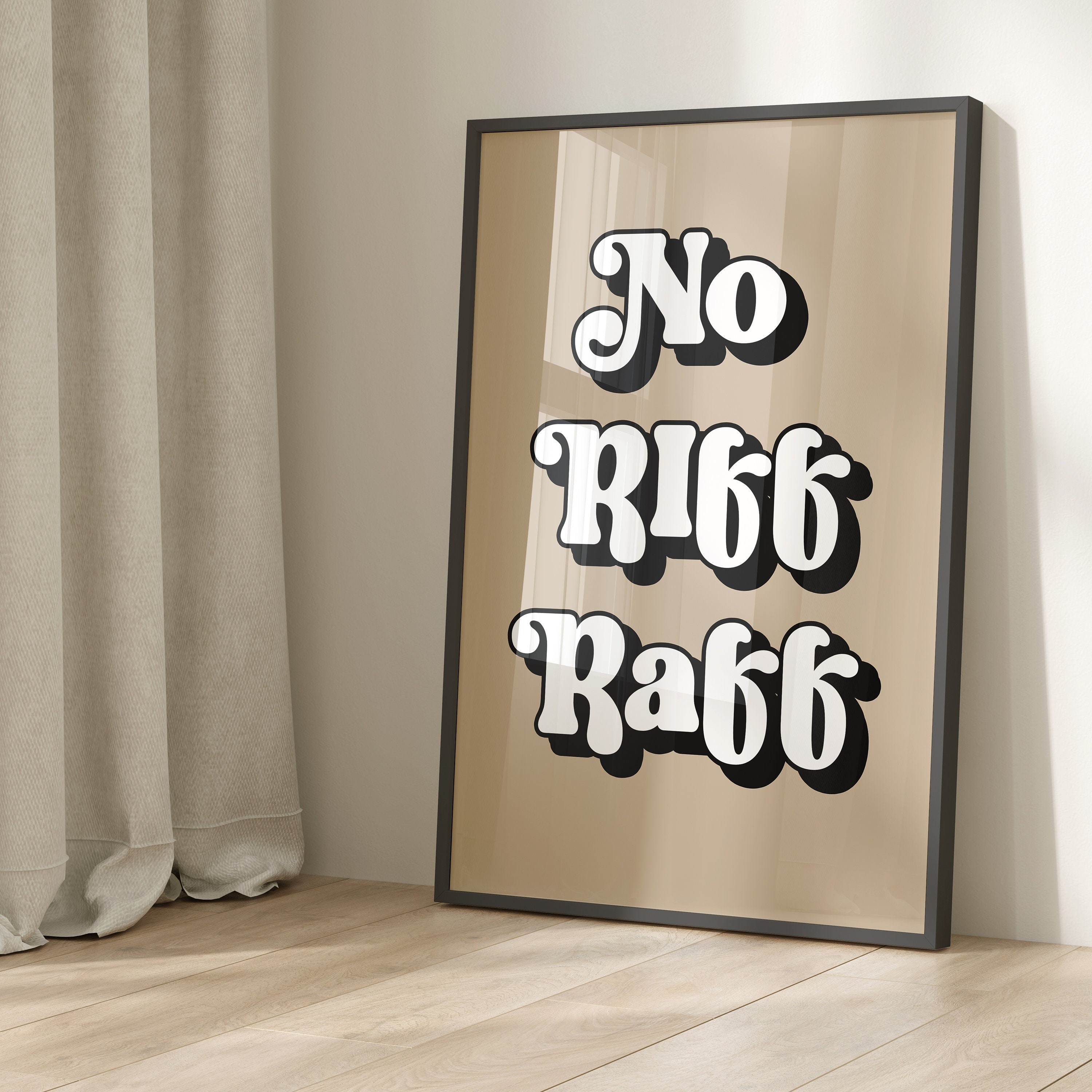 No Riff Raff Print No Riff Raff Quote Print Design, Funny Home Entry Quote Wall Art, Home ...