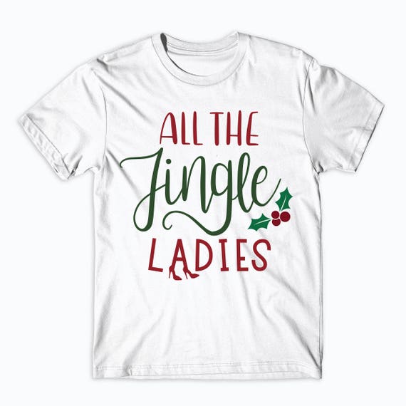 Funny Christmas Shirt All the Jingle 