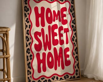 Home Sweet Home Print, Typography, Quotes, Gallery Wall Leopard Print, Funky Hallway Dopamine Decor 3379