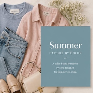 May include: A wardrobe guide titled Summer Capsule by Color featuring a light blue sweater, pink button-down shirt, blue jeans, beige loafers, and a beige handbag. The guide includes a color palette of white, gray, slate, dusty rose, mauve, blue, and navy.