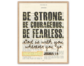 Be Strong. Be Courageous. Be Fearless. - Joshua 1:9 ART PRINT or CANVAS, Vintage Bible page verse scripture, Christian gift, All Sizes