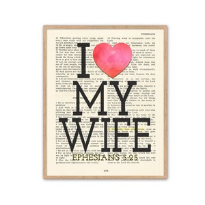 I Love My Wife - Ephesians 5:25 ART PRINT or CANVASVintage Bible page verse scripture, Christian couple, marriage, gift for her, All Sizes