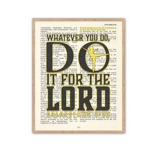 May include: A vintage-style printable wall art featuring a black and gold design with the text "Do it for the Lord" and a verse from the Bible, Colossians 3:23. The design is set against a background of old, yellowed book pages.