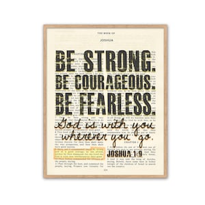 Be Strong. Be Courageous. Be Fearless. - Joshua 1:9 ART PRINT or CANVAS, Vintage Bible page verse scripture, Christian gift, All Sizes