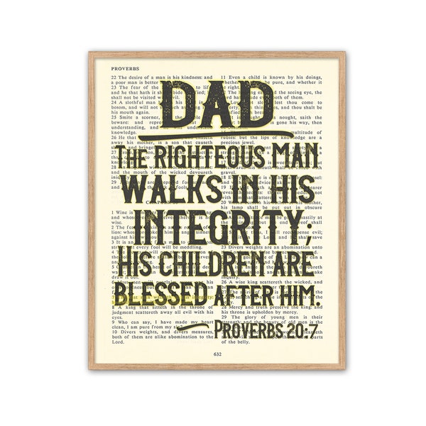 Vintage Bible page verse - Dad - The righteous man walks in his integrity - Proverbs 20:7 ART PRINT or CANVAS - Christian gift, All Sizes