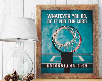 Colossians 3:23 Basketball Christian Gift, Photography Print or Canvas