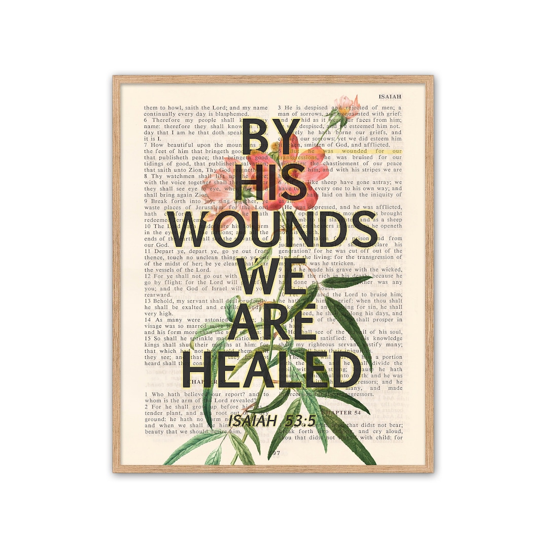 By His Wounds We Are Healed, Isaiah 53:5 ART PRINT or CANVAS , Vintage ...