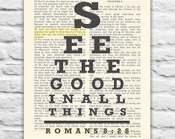 See the Good in All Thins- Romans 8:28 Vintage Bible Page printable DIGITAL DOWNLOAD, Christian art, Diy, 5x7, 8x10, 11x14 Jpeg