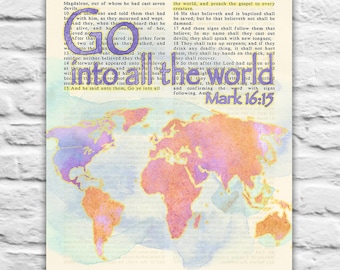 Mark 16:15 -  Go into all the World - Vintage Bible page printable DIGITAL DOWNLOAD, Diy Christian Gift, 8x10 & 11x14 Jpegs