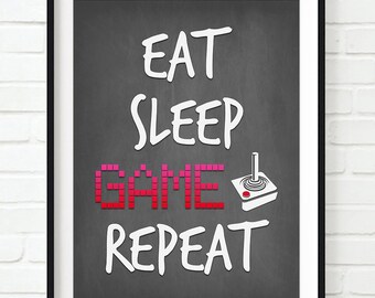 Eat Sleep Game Repeat Print – Gamer Wall Decor