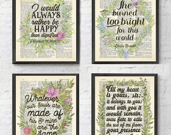 May include: Four framed art prints with literary quotes on vintage dictionary pages. Each print features a quote surrounded by a watercolor floral wreath. Quotes include: "I would always rather be happy", "She burned too bright", "Whatever our souls are made of", and "All my heart is yours".