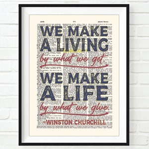 We make a Life by what we give - Winston Churchill quote ART PRINT, UNFRAMED, Vintage Highlighted Dictionary Page, All Sizes