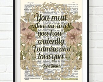 You must allow me to tell you how ardently I admire and love you-Jane Austen quote ART PRINT, UNFRAMED,Highlighted Dictionary Page,All Sizes