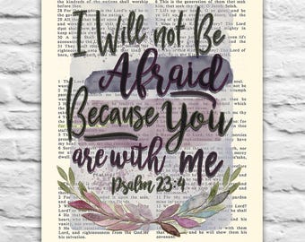 Vintage Bible page verse -I Will Not Be Afraid Because You Are With Me - Psalm 23:4 Instant DIGITAL DOWNLOAD, 8x10 11x14 christian gift