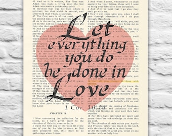 1. Korinther 16:14 - lassen Sie alles, was Sie tun, in der Liebe - Vintage Bibel Seite druckbare digitale, Diy Christian Gift, 8 x 10 & 11 x 14 Jpegs durchgeführt werden