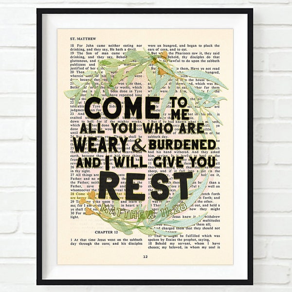 Vintage Bible page verse scripture -Come to me...and I will give you rest -Matthew 11:28 ART PRINT or CANVAS floral christian gift,All Sizes
