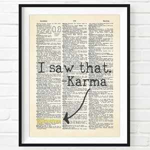 I saw that. - Karma ART PRINT or CANVAS, Inspirational & motivational Highlighted Dictionary Page sign gift, All Sizes